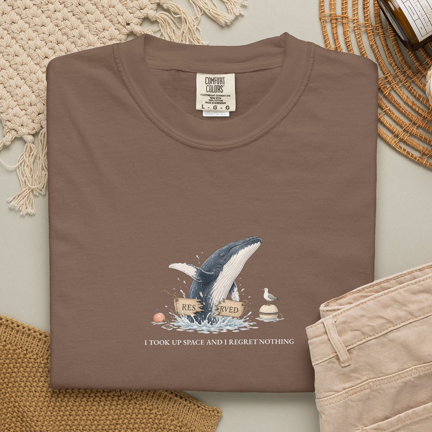 I Took Up Space And I Regret Nothing - Comfort Tee