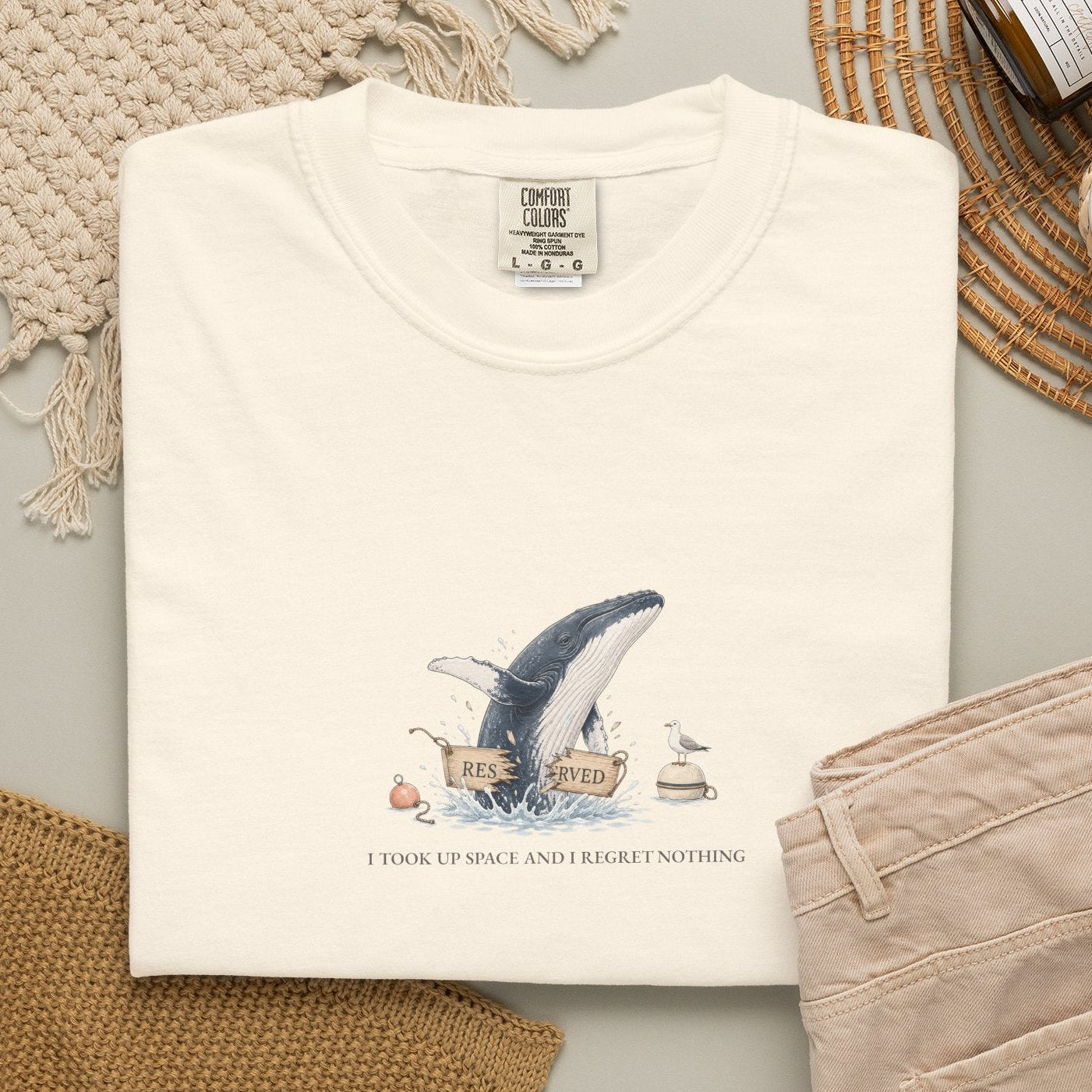 I Took Up Space And I Regret Nothing - Comfort Tee