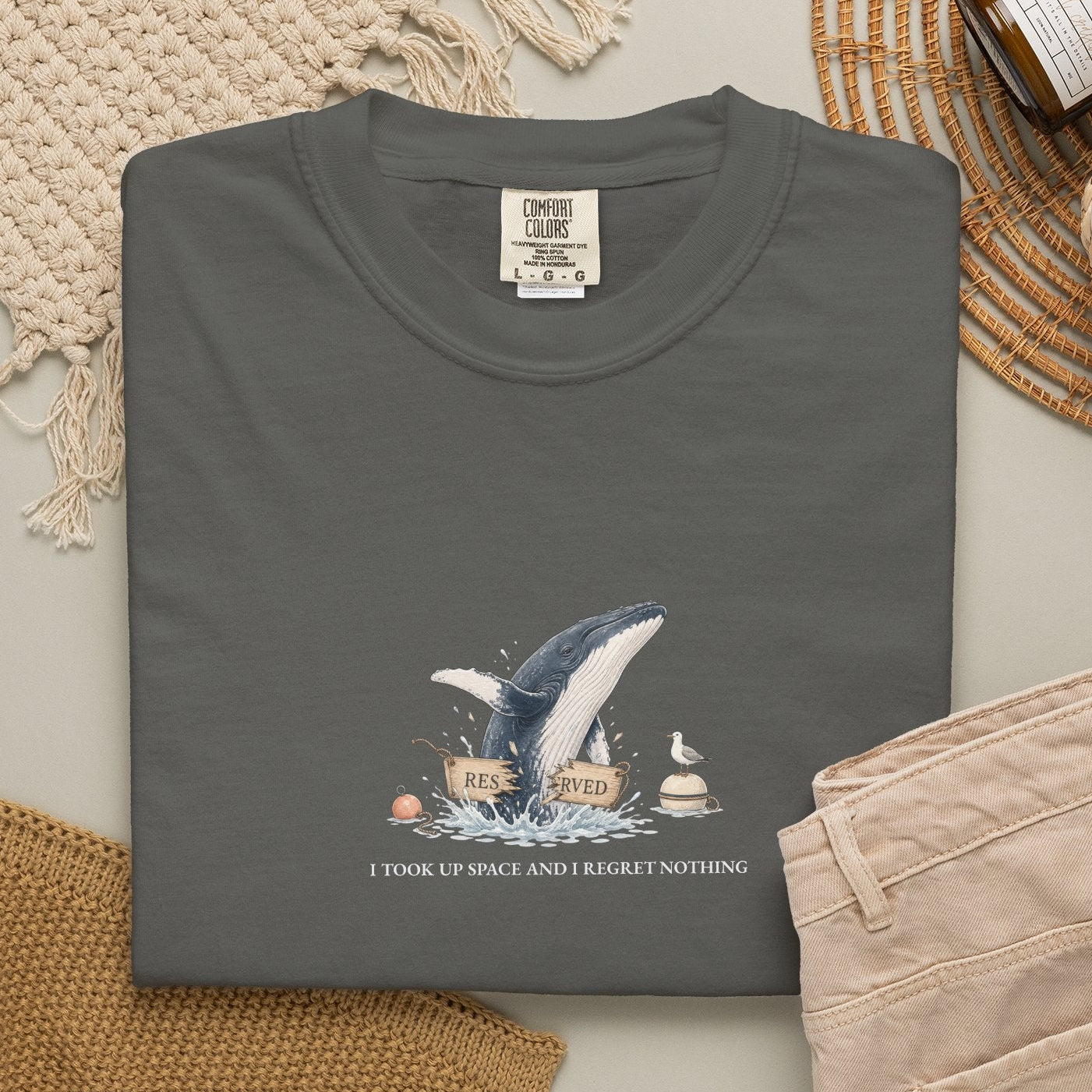 I Took Up Space And I Regret Nothing - Comfort Tee
