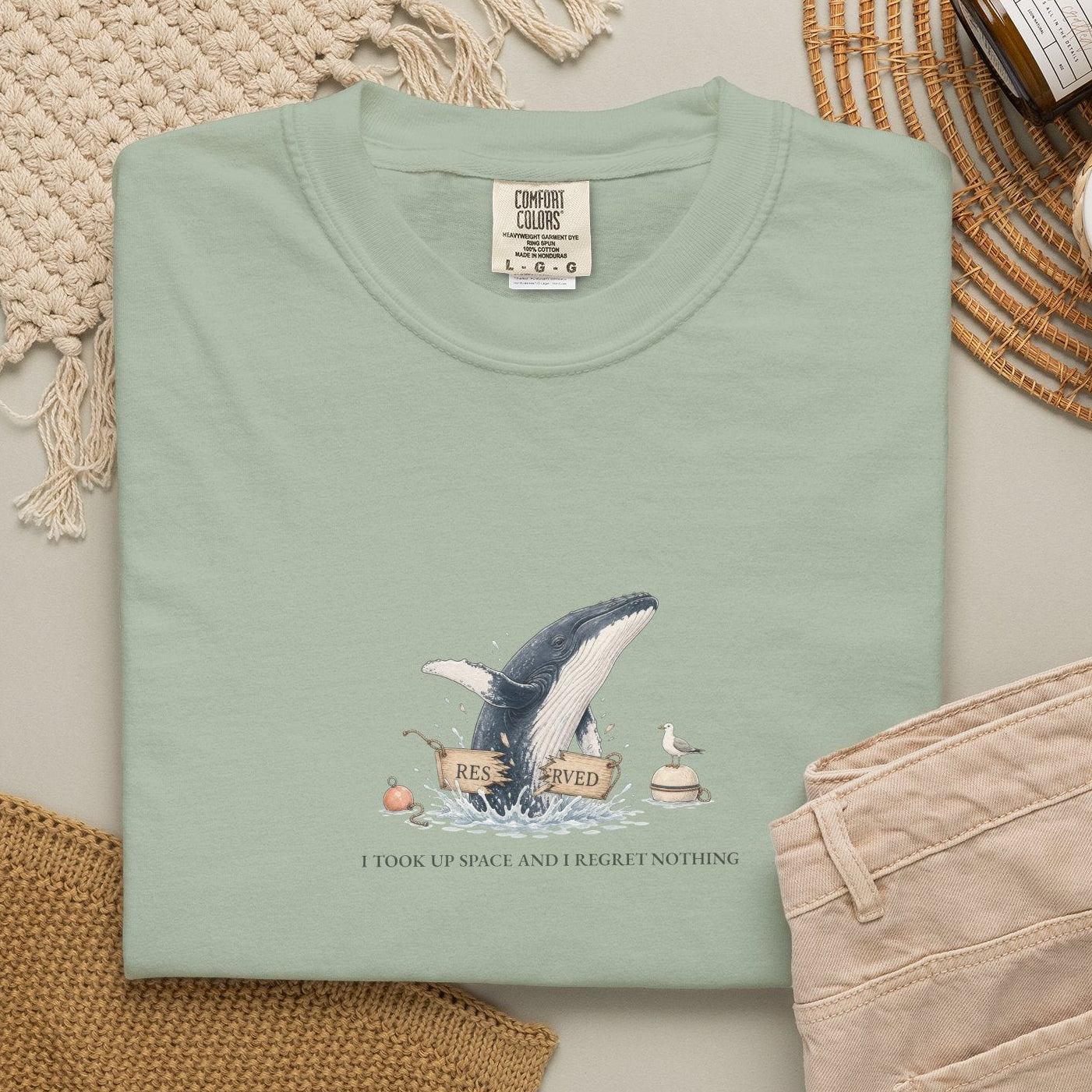 I Took Up Space And I Regret Nothing - Comfort Tee