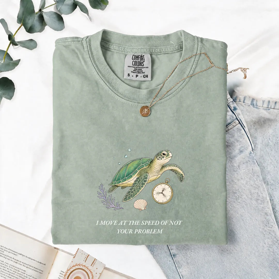 I Move At The Speed Of Not Your Problem - Comfort Tee