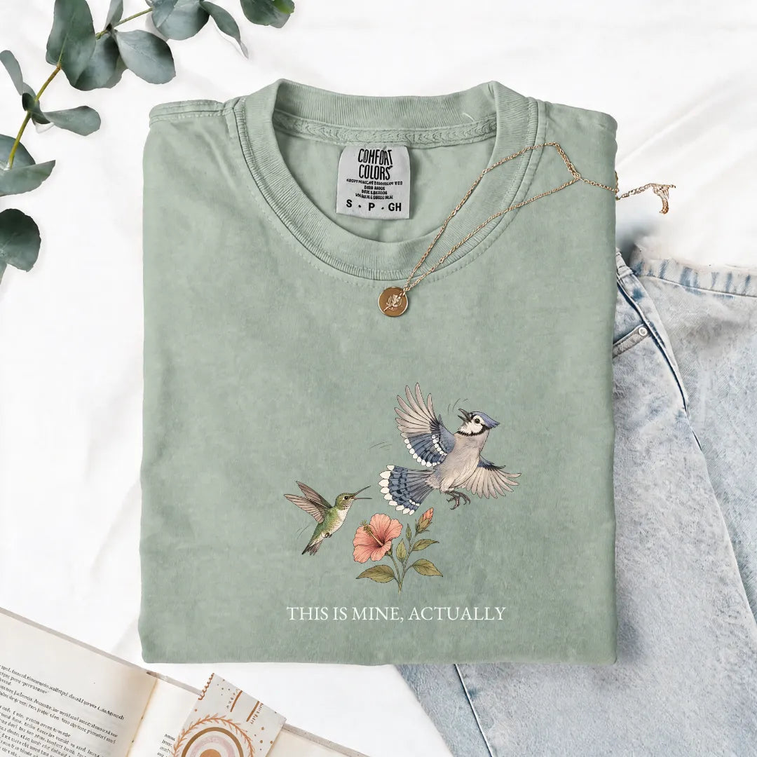 This Is Mine, Actually - Comfort Tee