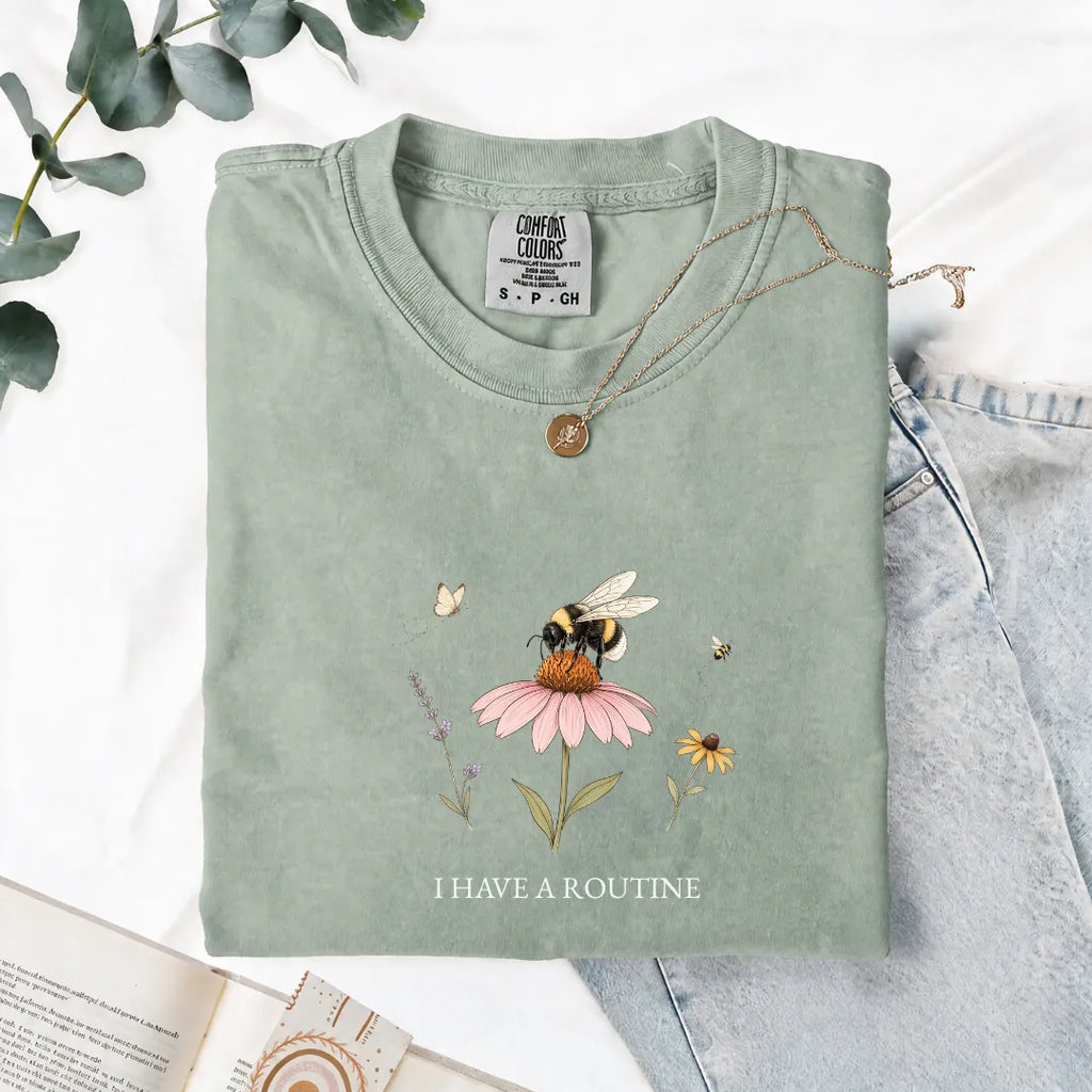 I Have A Routine - Comfort Tee