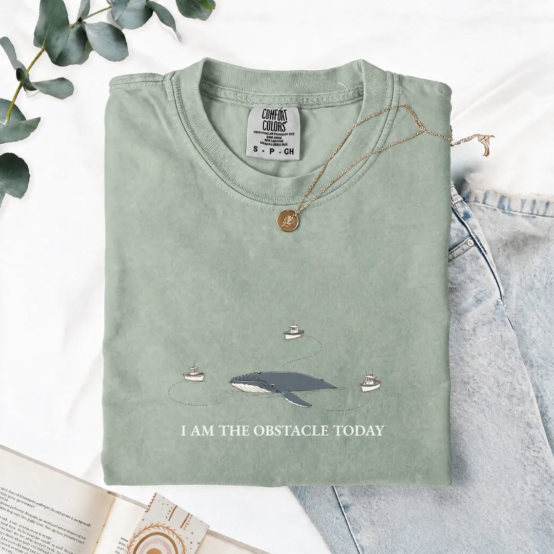 I Am The Obstacle Today - Comfort Tee