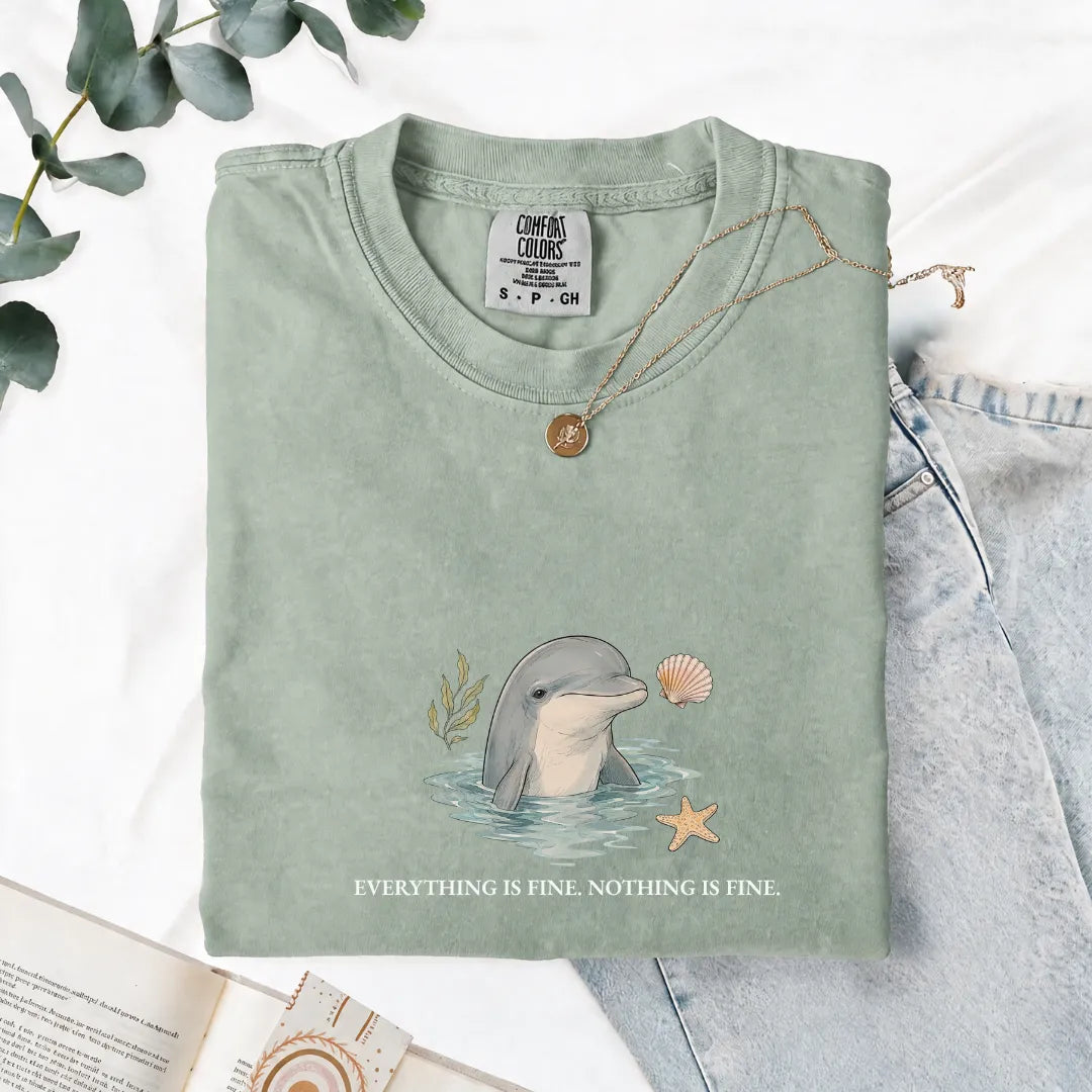Everything Is Fine, Nothing Is Fine - Comfort Tee