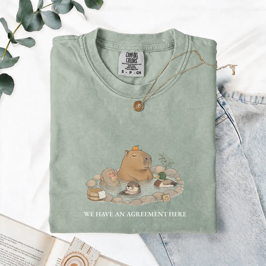 We Have An Agreement Here - Comfort Tee