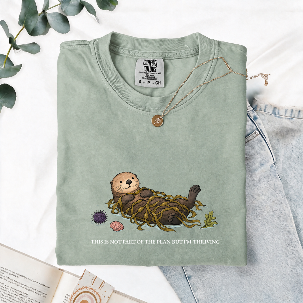 This Was Not Part Of The Plan But I'm Thriving - Comfort Tee