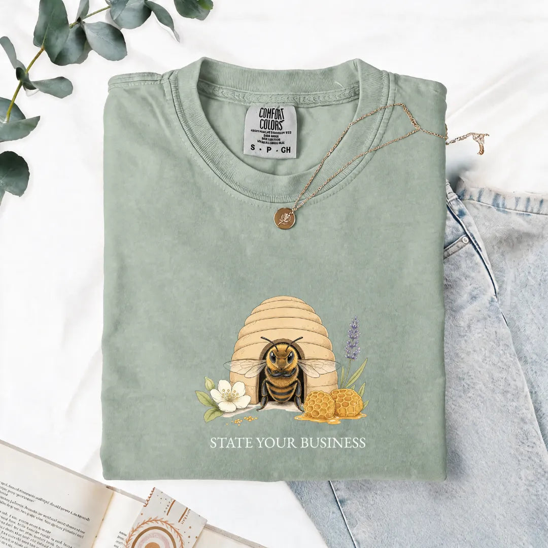 State Your Business - Comfort Tee