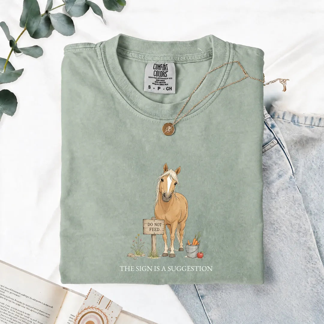 The Sign Is A Suggestion - Comfort Tee