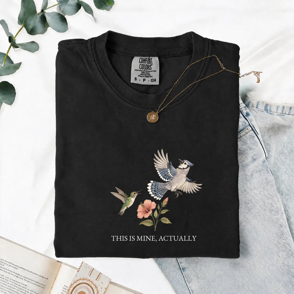 This Is Mine, Actually - Comfort Tee