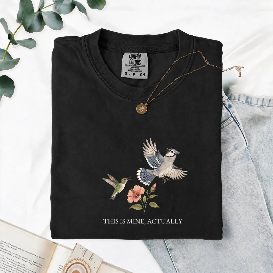 This Is Mine, Actually - Comfort Tee