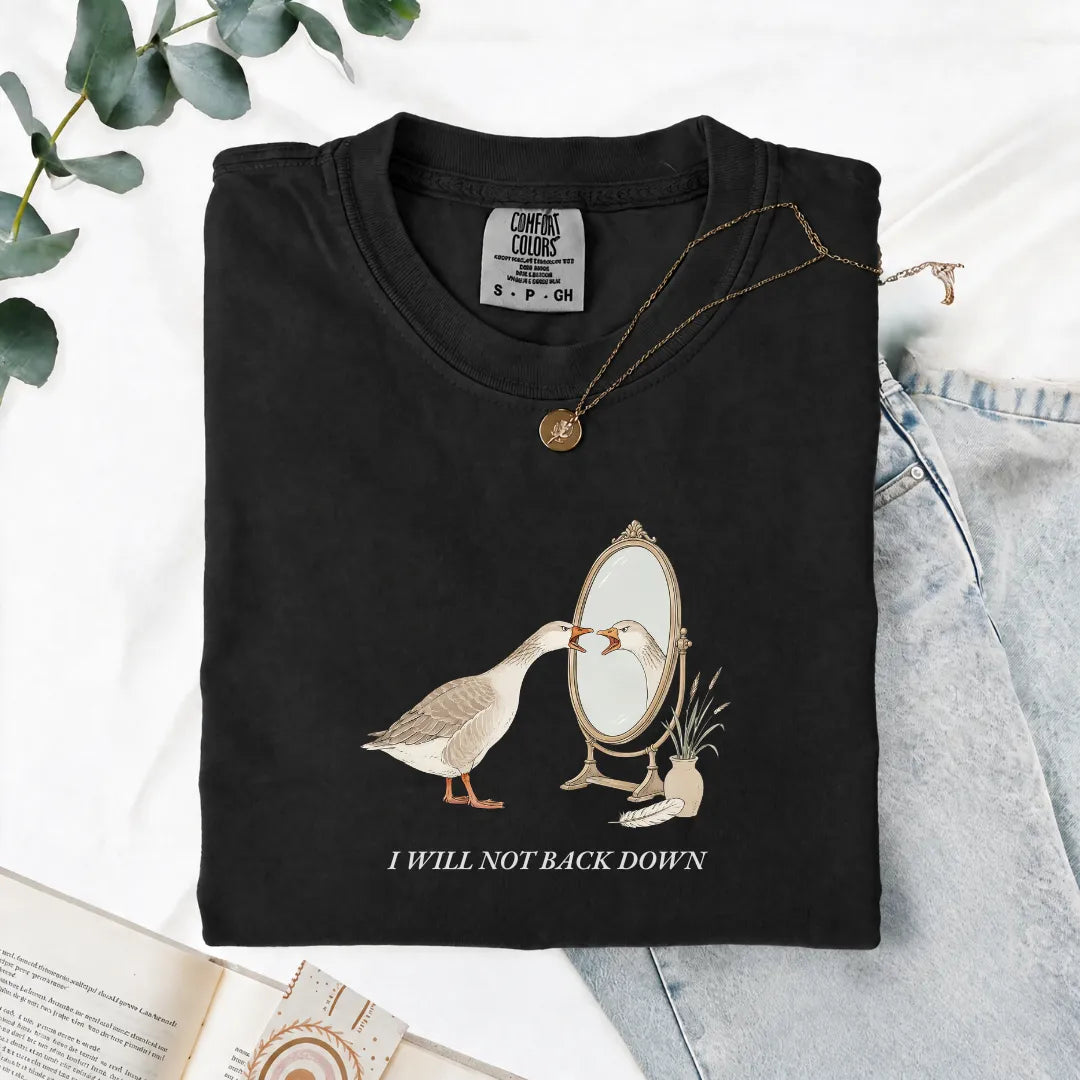 I Will Not Back Down - Comfort Tee