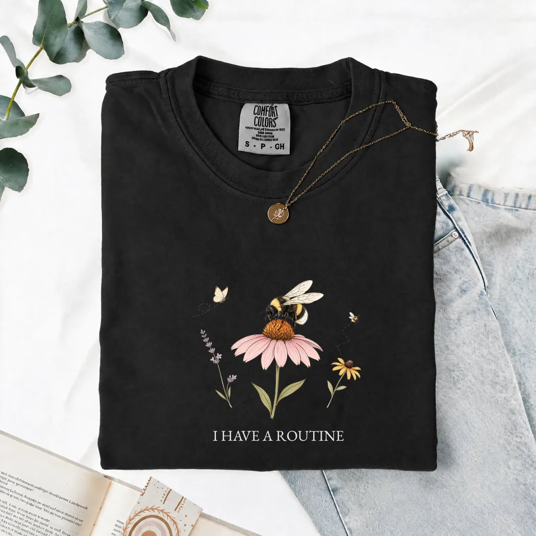 I Have A Routine - Comfort Tee