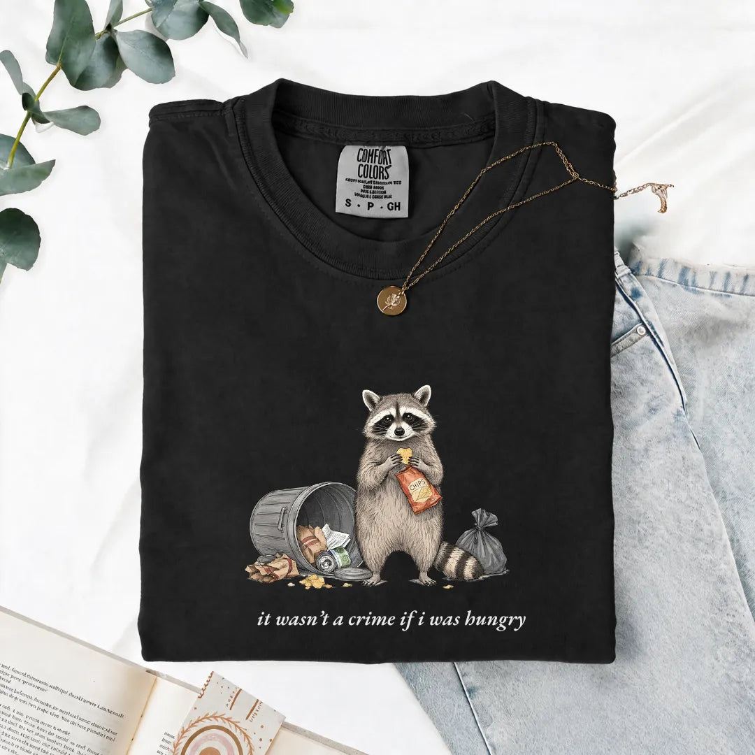 It Wasn't A Crime If I Was Hungry - Comfort Tee