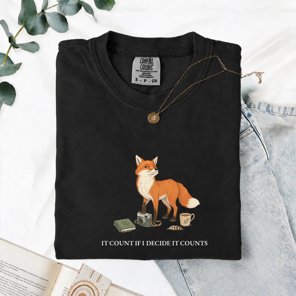 It Counts If I Decide It Counts - Comfort Tee