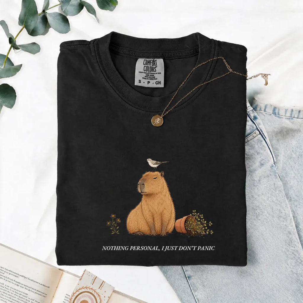 Nothing Personal, I Just Don't Panic - Comfort Tee