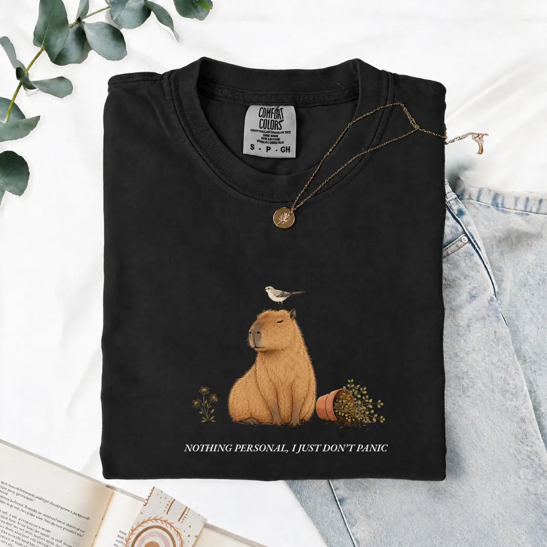 Nothing Personal, I Just Don't Panic - Comfort Tee