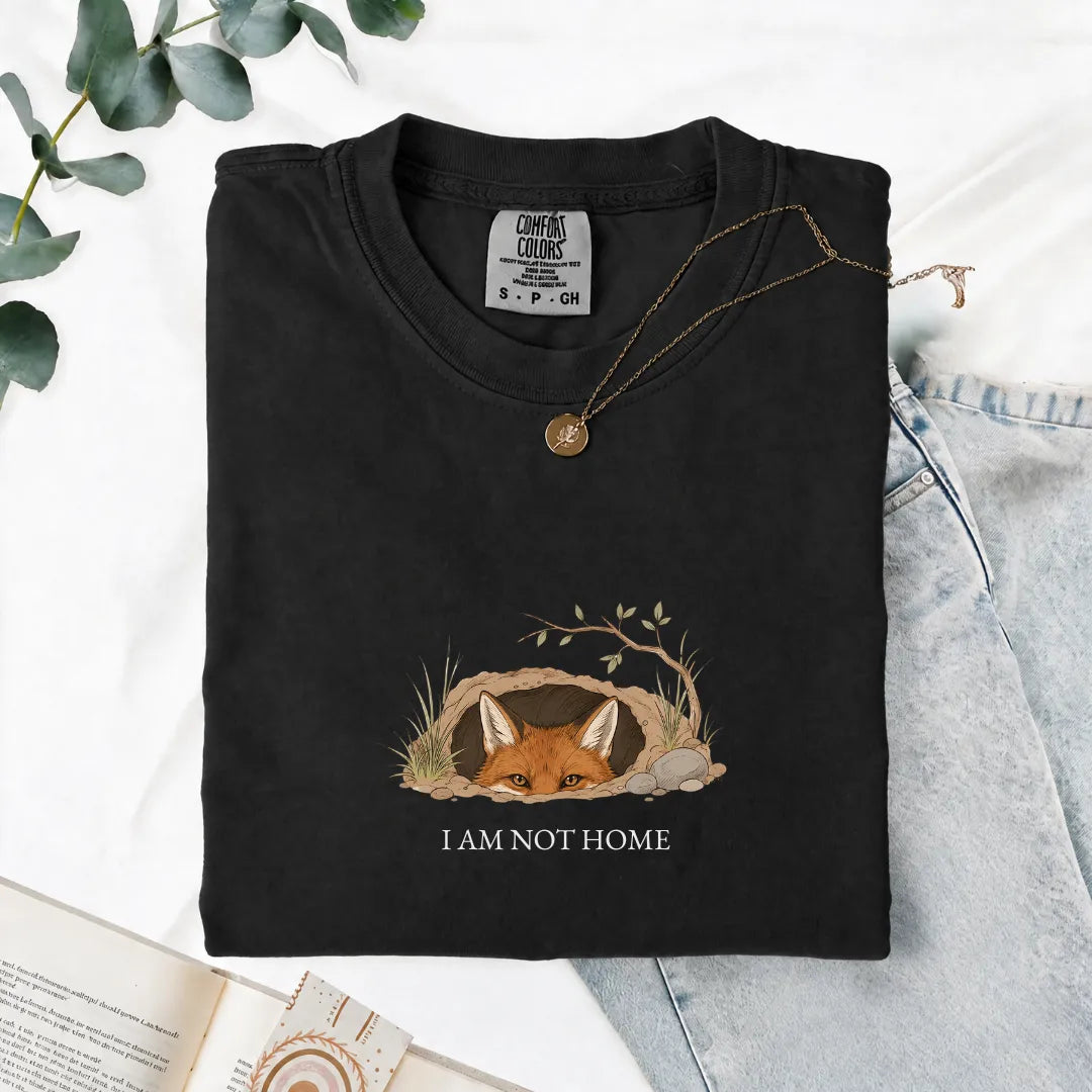I Am Not Home - Comfort Tee