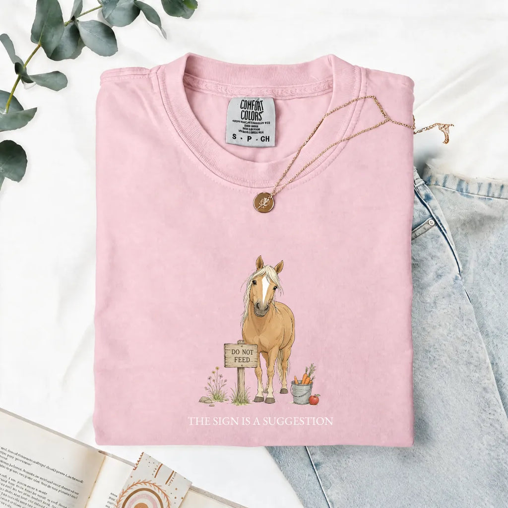 The Sign Is A Suggestion - Comfort Tee