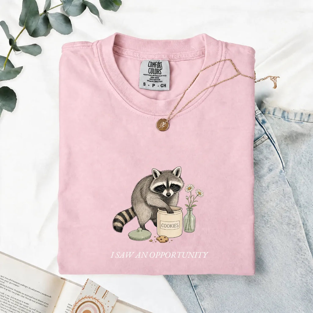 I Saw An Opportunity - Comfort Tee