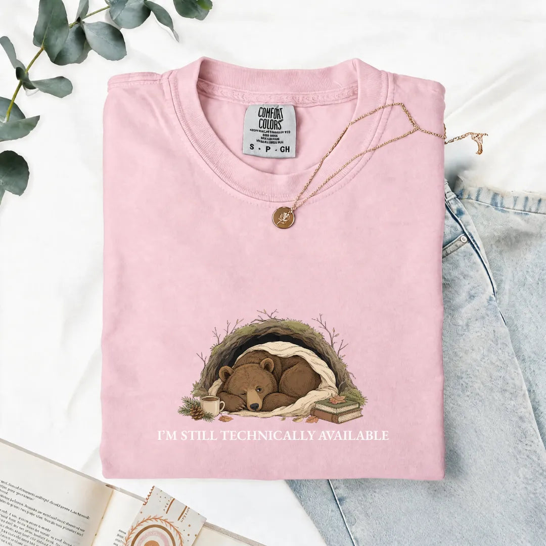 I'm Still Technically Available - Comfort Tee