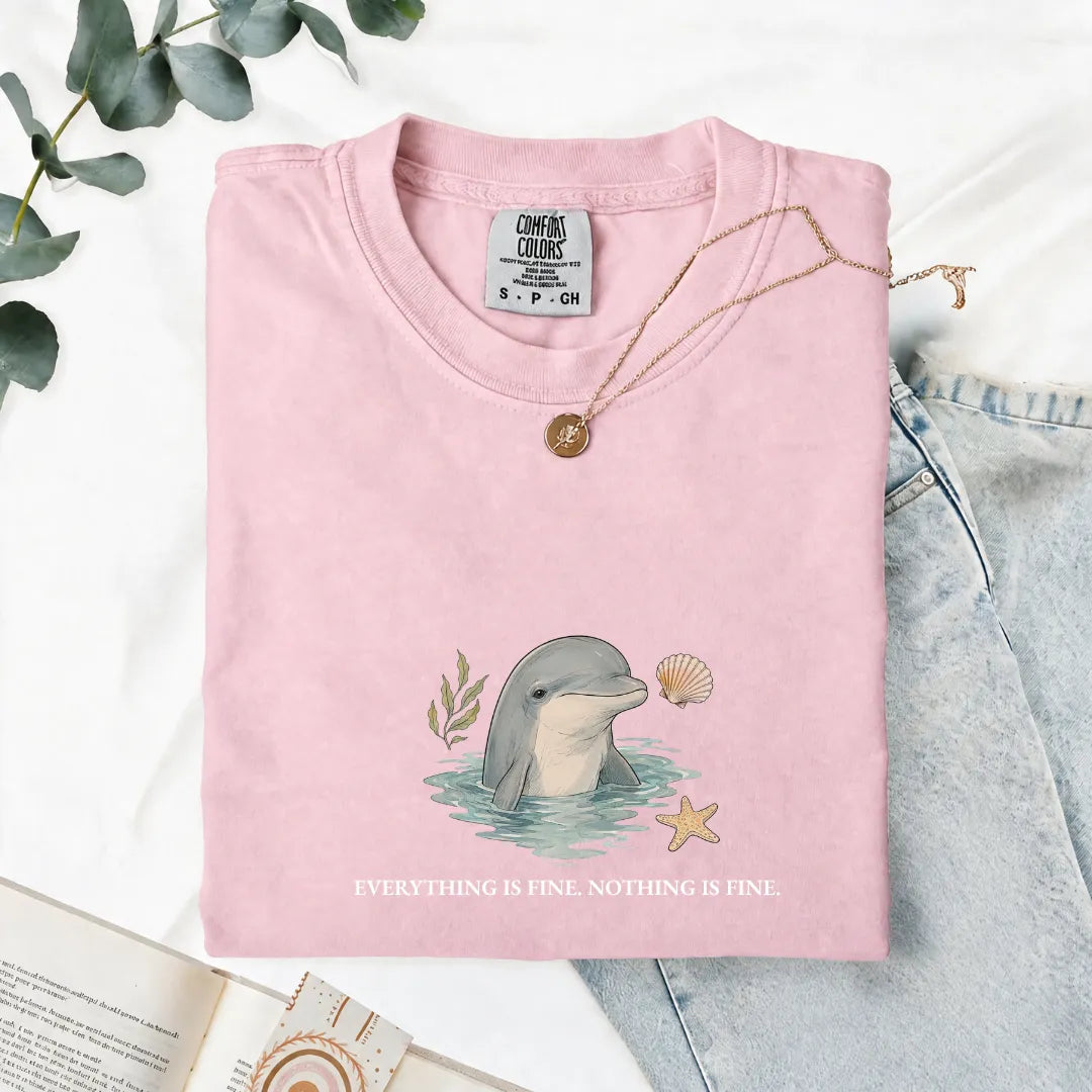 Everything Is Fine, Nothing Is Fine - Comfort Tee