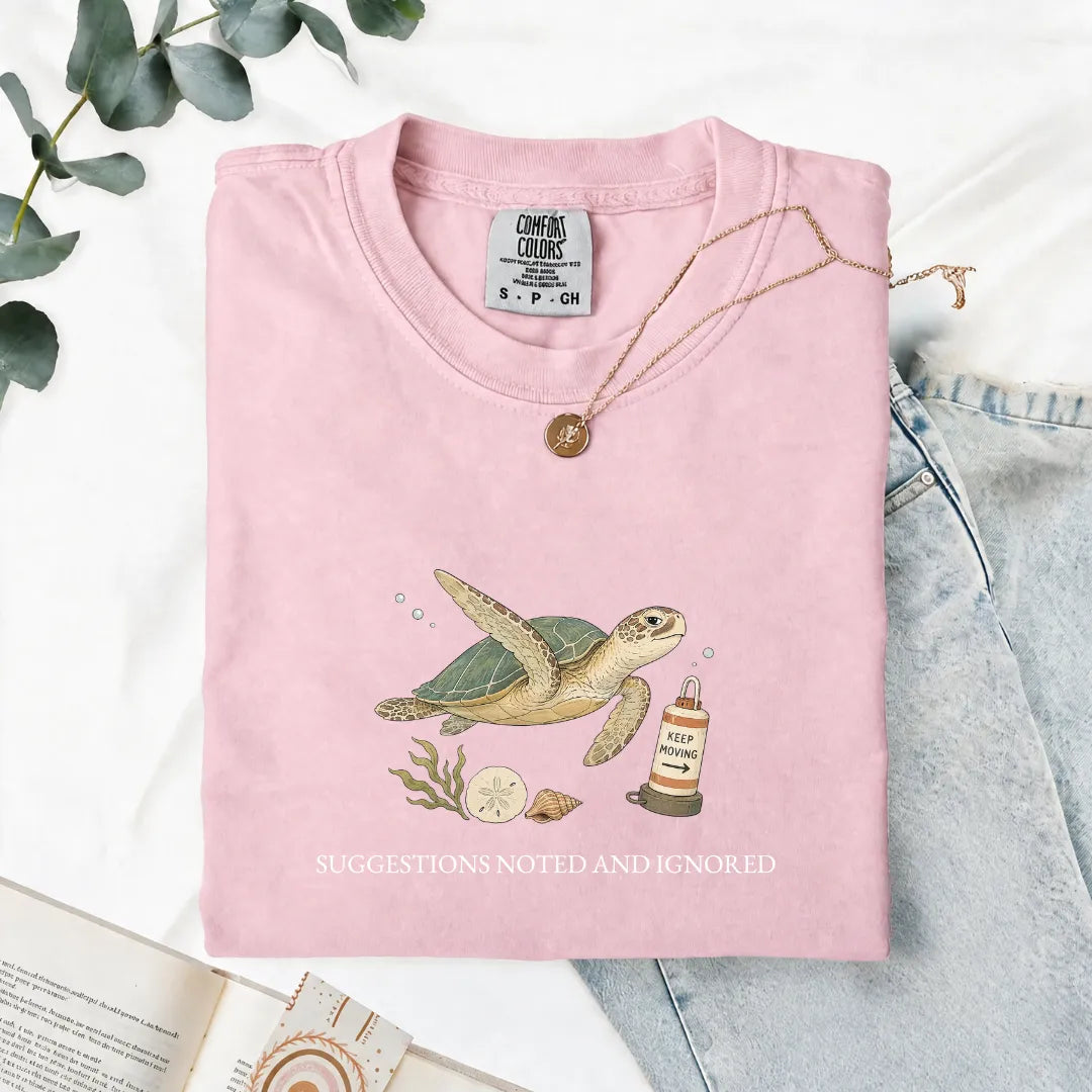 Suggestions Noted And Ignored - Comfort Tee