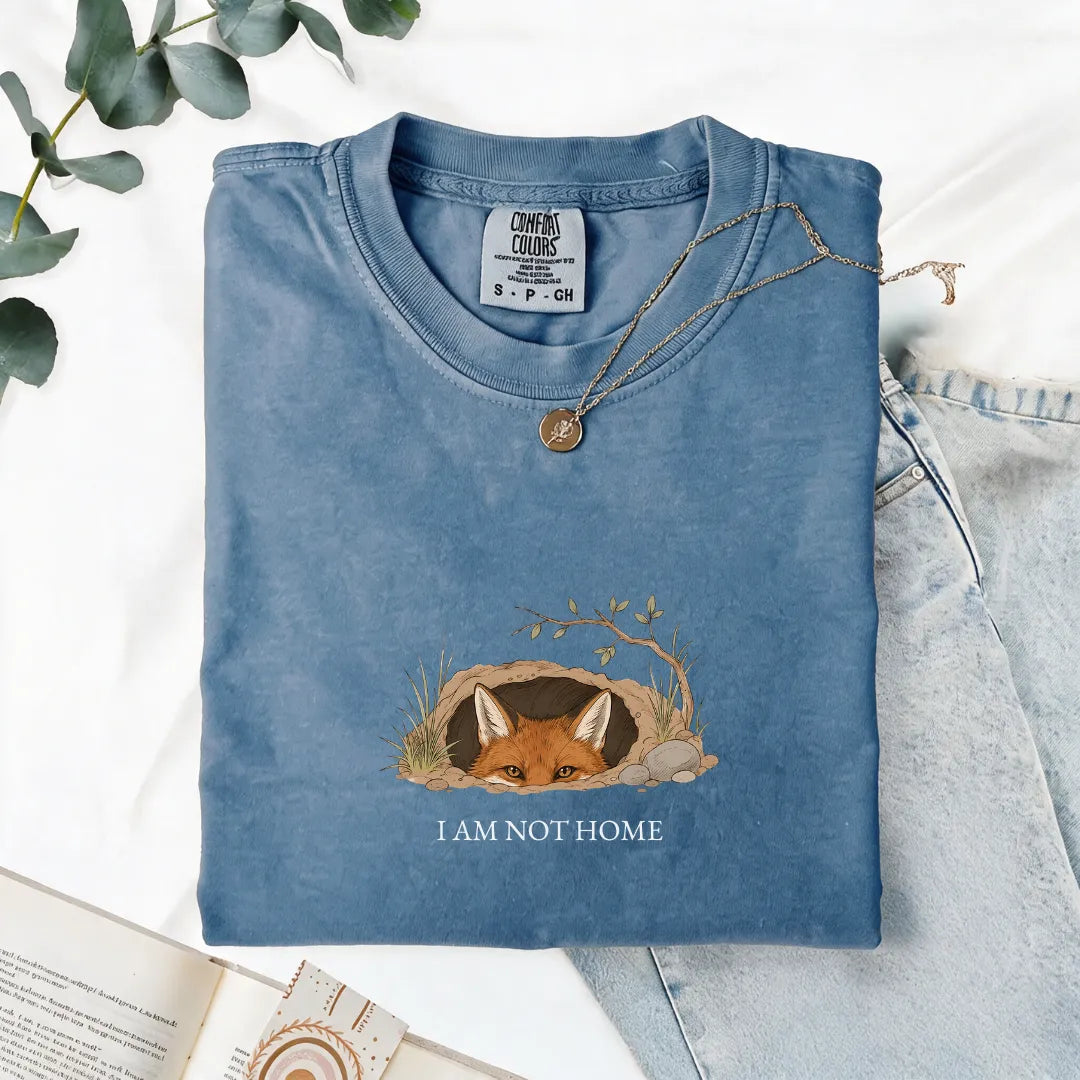 I Am Not Home - Comfort Tee