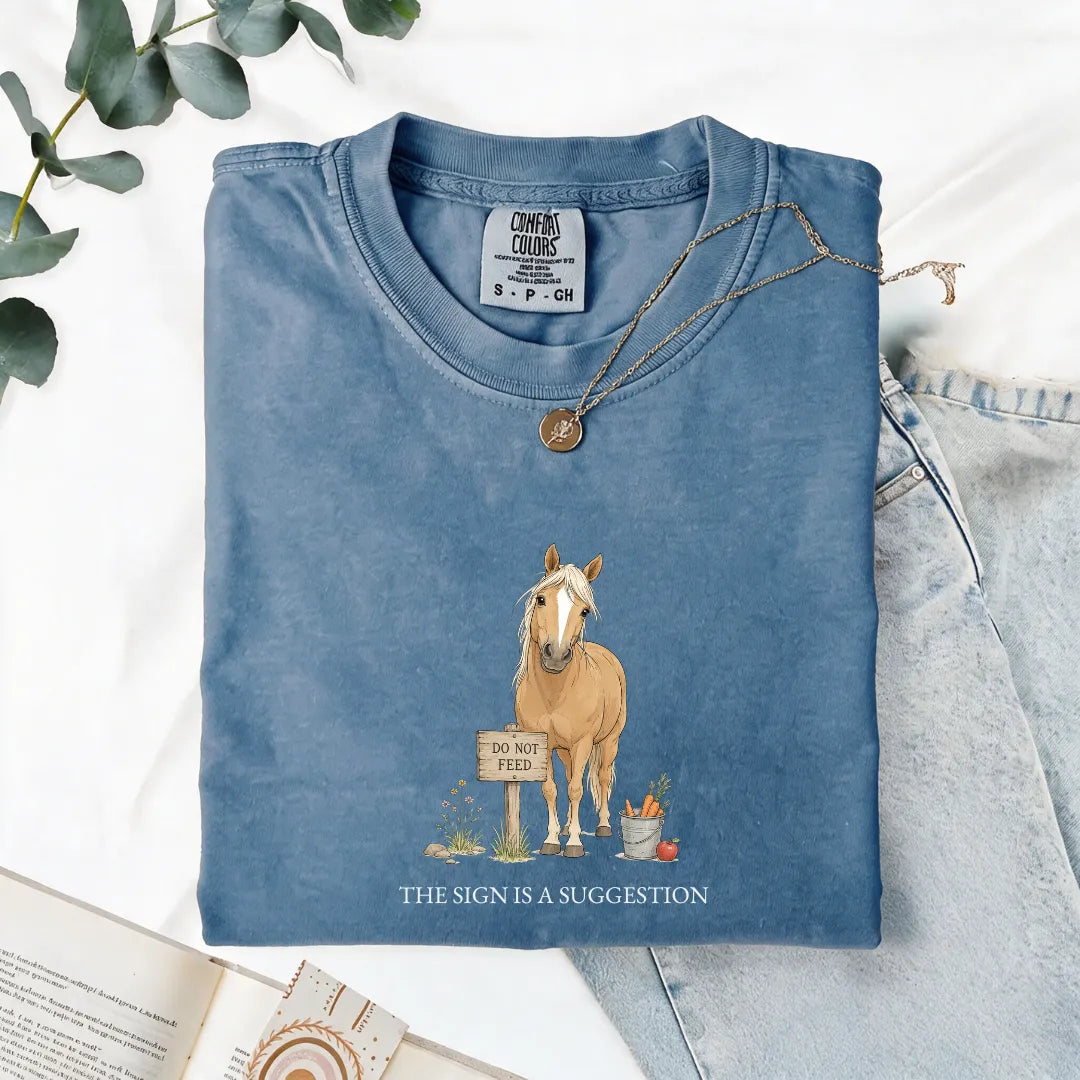 The Sign Is A Suggestion - Comfort Tee