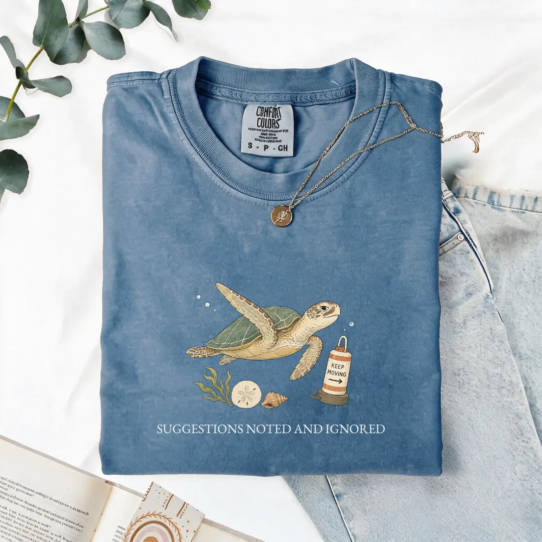 Suggestions Noted And Ignored - Comfort Tee