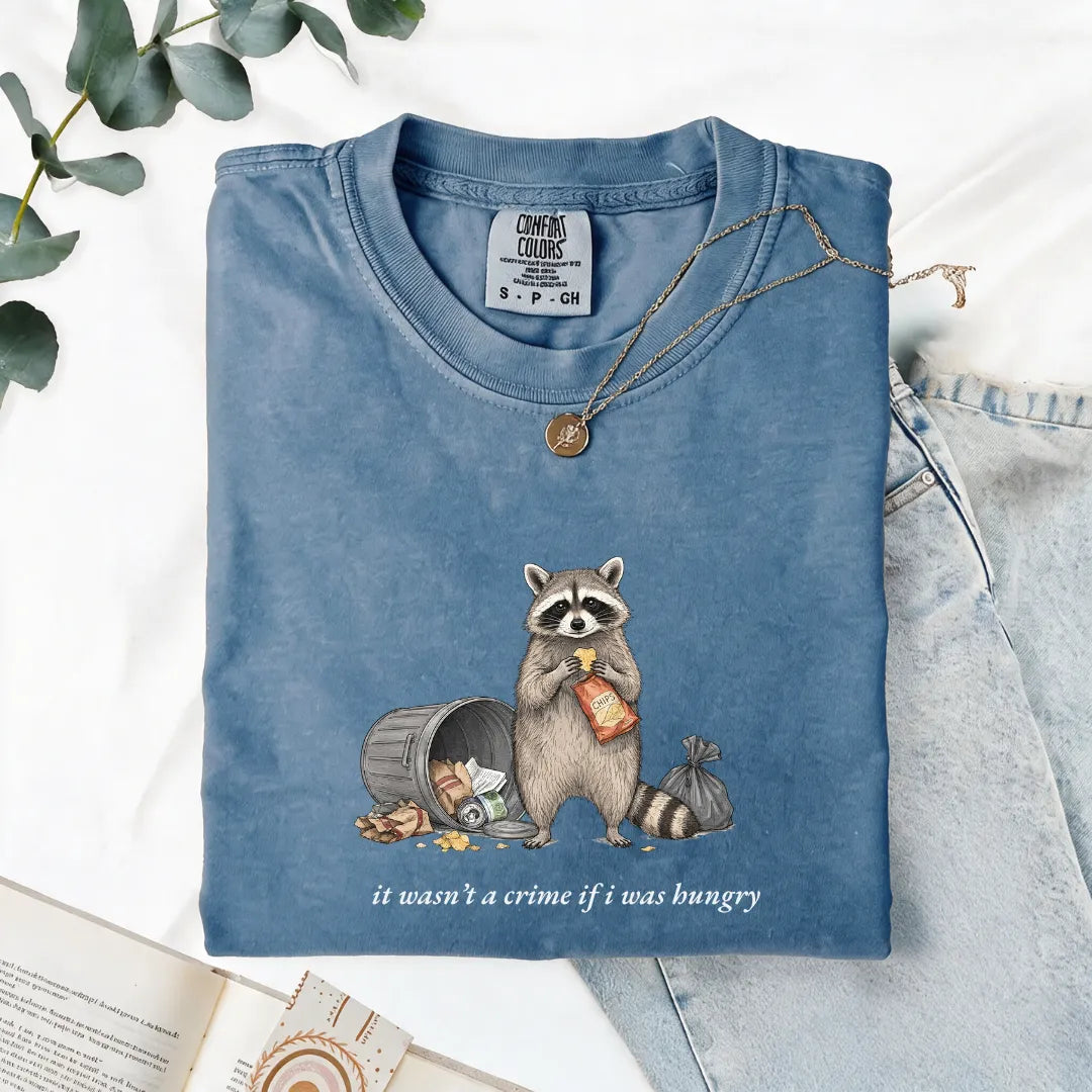 It Wasn't A Crime If I Was Hungry - Comfort Tee