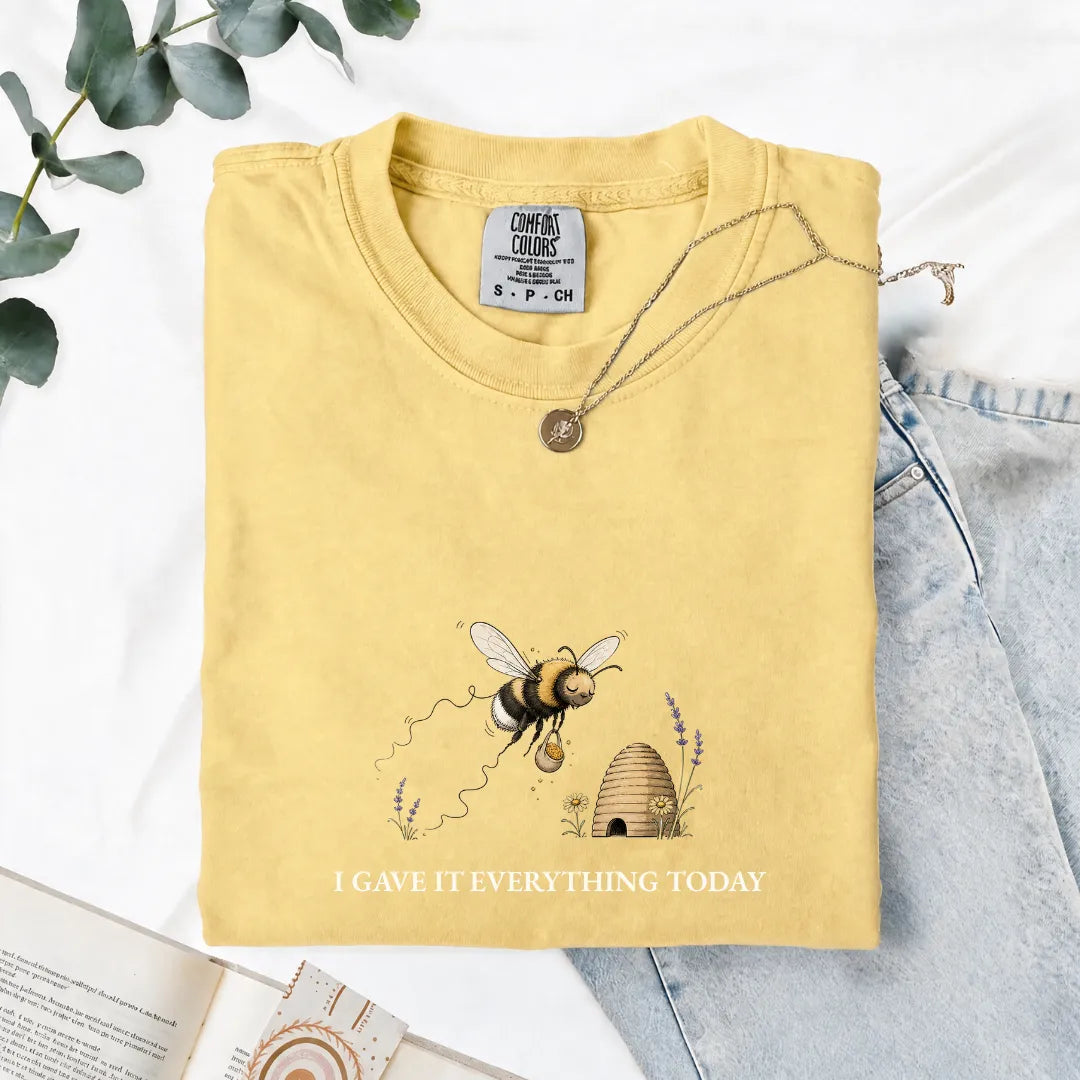I Gave It Everything Today - Comfort Tee