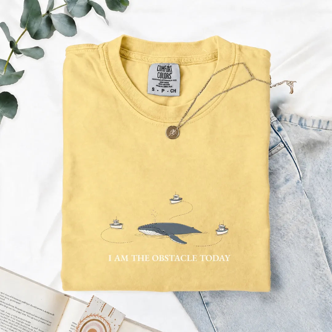 I Am The Obstacle Today - Comfort Tee