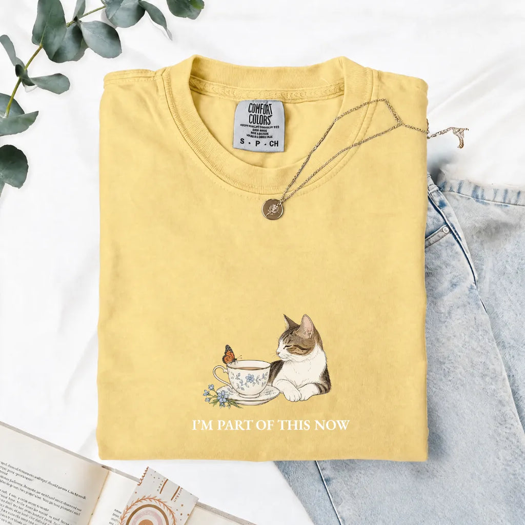 I'm Part Of This Now - Comfort Tee