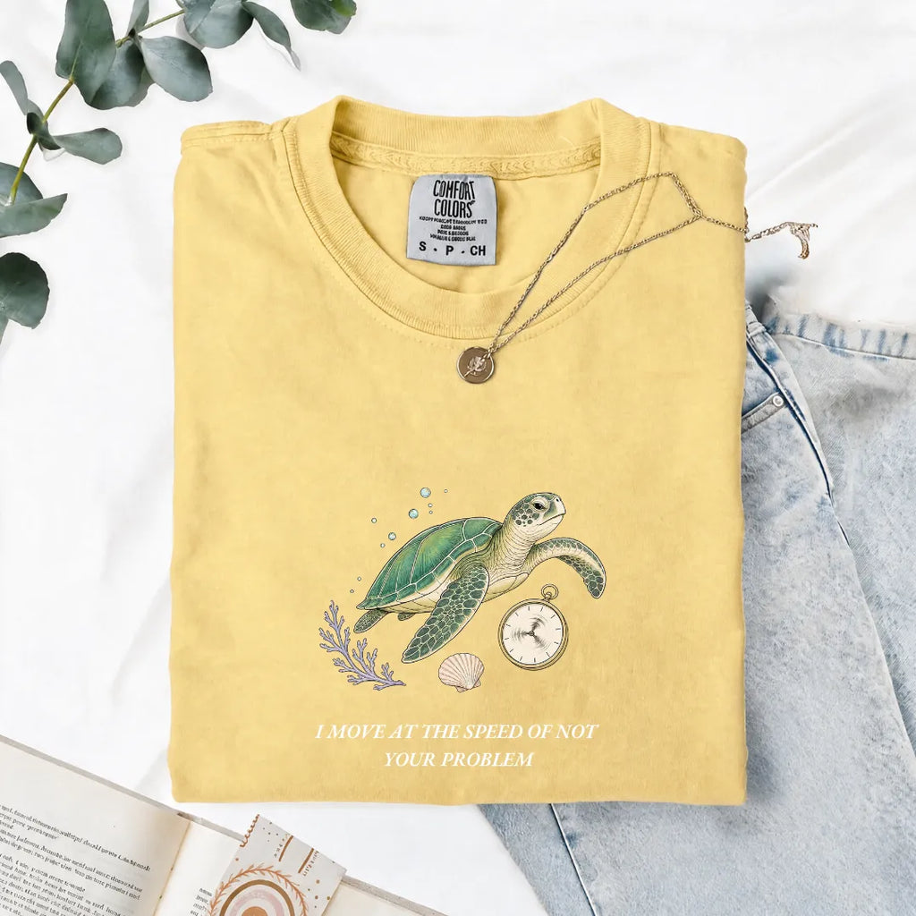 I Move At The Speed Of Not Your Problem - Comfort Tee