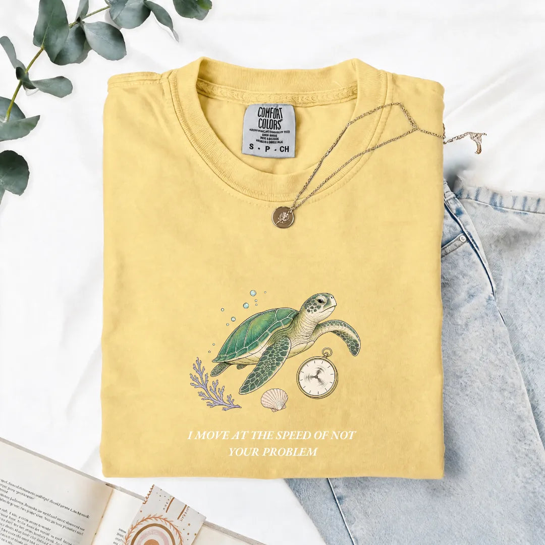 I Move At The Speed Of Not Your Problem - Comfort Tee