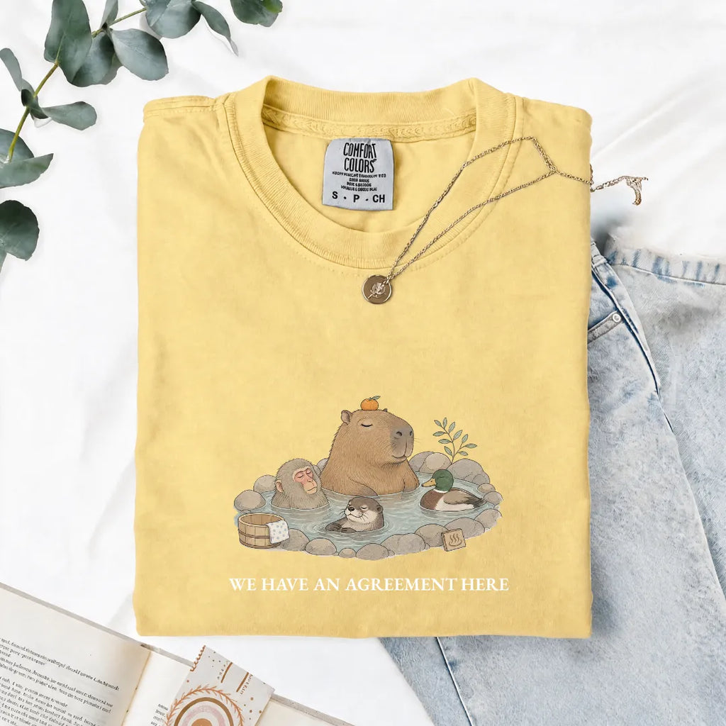 We Have An Agreement Here - Comfort Tee