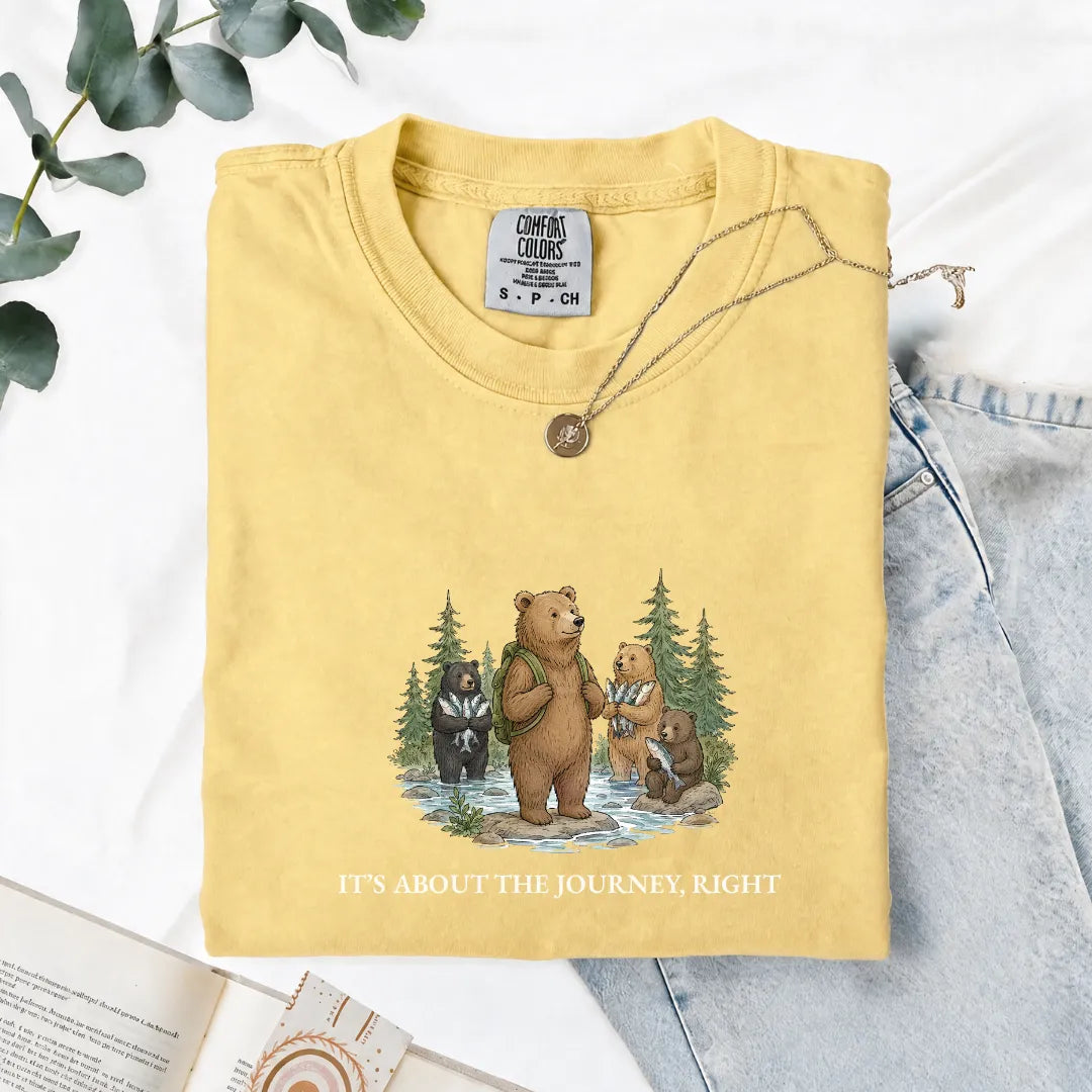 It's About The Journey, Right - Comfort Tee