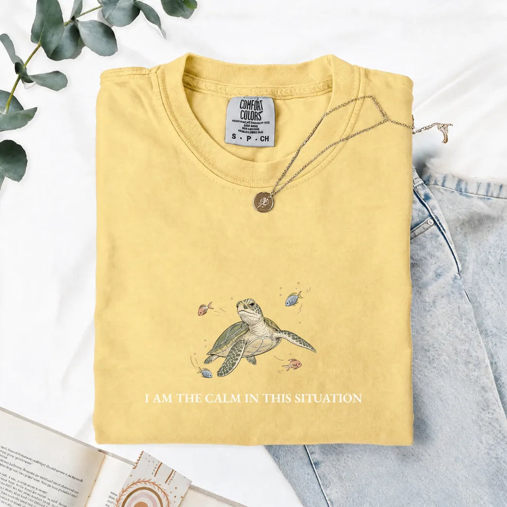 I Am The Calm In This Situation - Comfort Tee