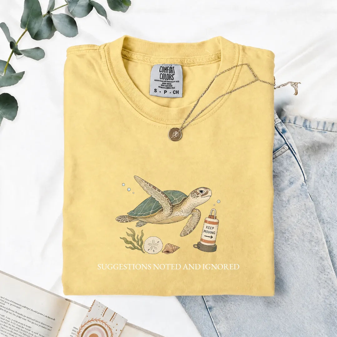 Suggestions Noted And Ignored - Comfort Tee