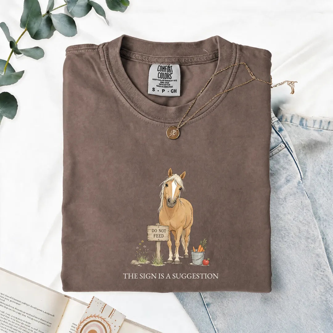 The Sign Is A Suggestion - Comfort Tee