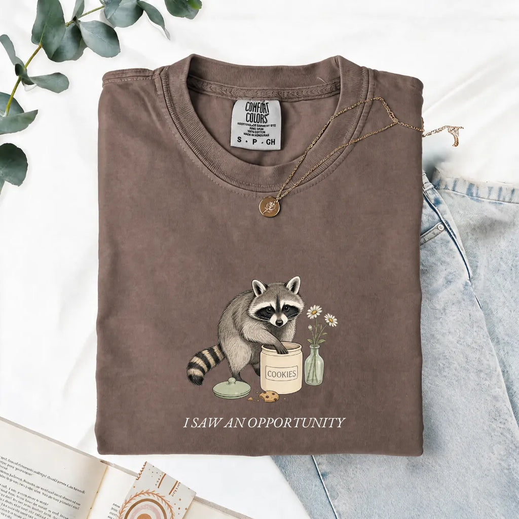 I Saw An Opportunity - Comfort Tee