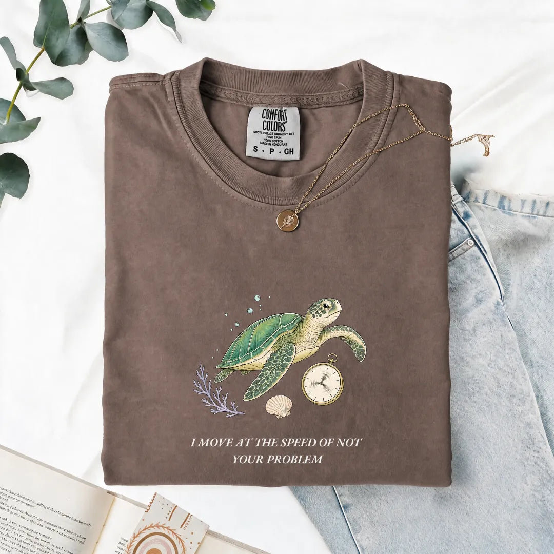 I Move At The Speed Of Not Your Problem - Comfort Tee