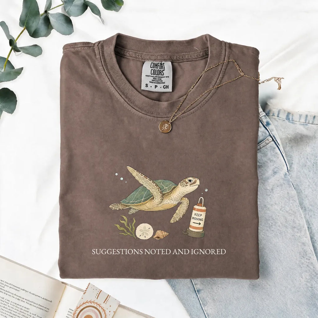 Suggestions Noted And Ignored - Comfort Tee