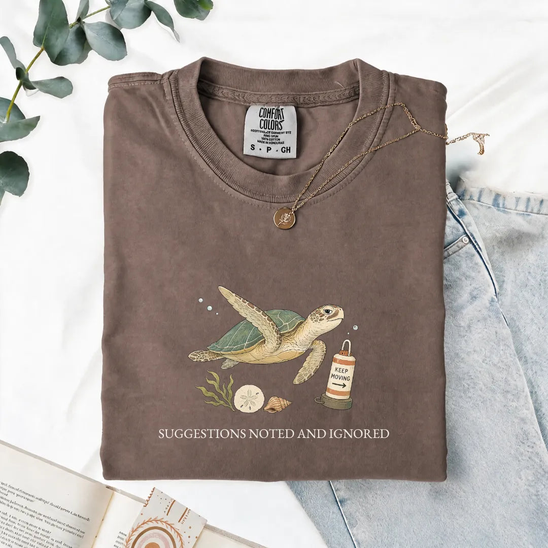 Suggestions Noted And Ignored - Comfort Tee