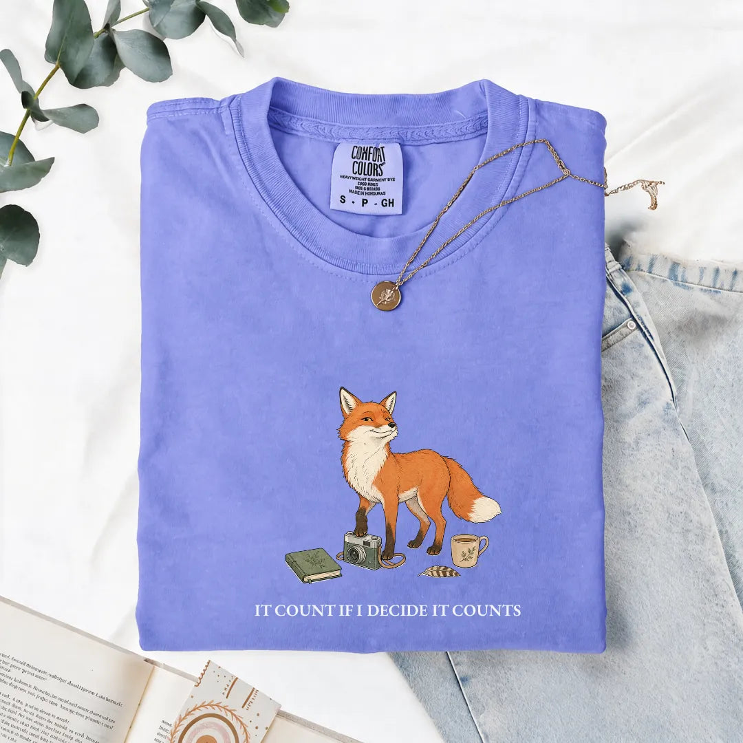 It Counts If I Decide It Counts - Comfort Tee