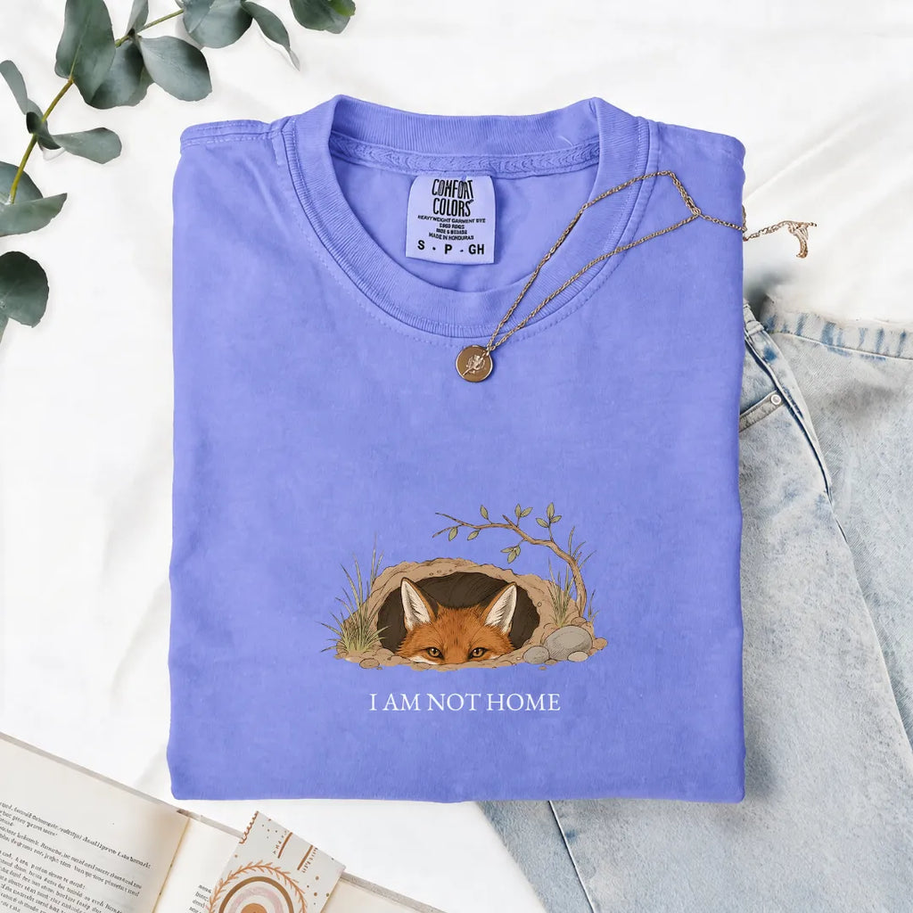 I Am Not Home - Comfort Tee