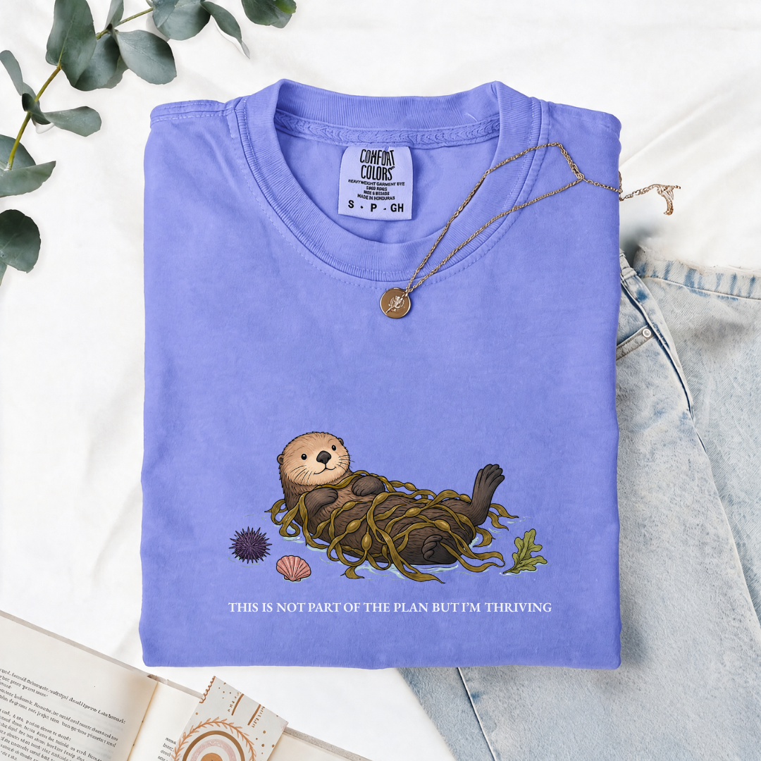 This Was Not Part Of The Plan But I'm Thriving - Comfort Tee