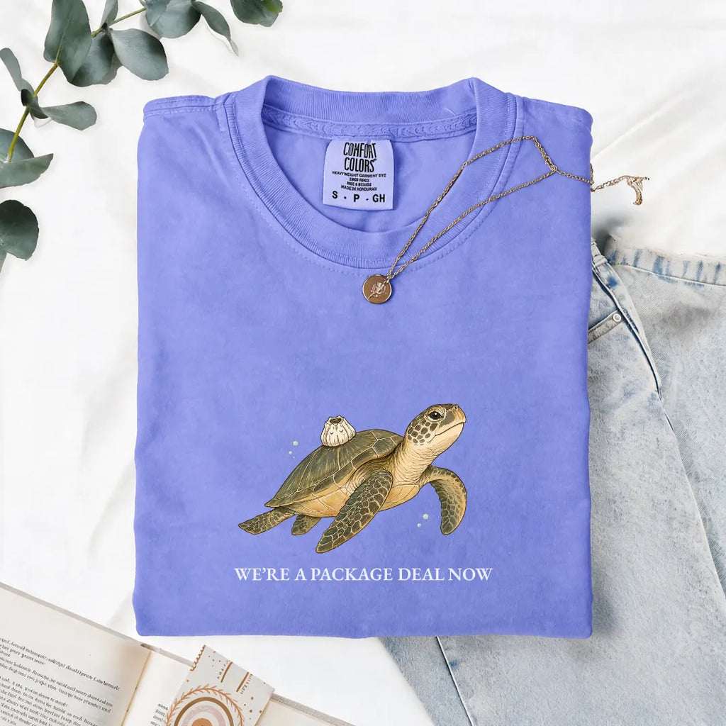We're A Package Deal Now - Comfort Tee