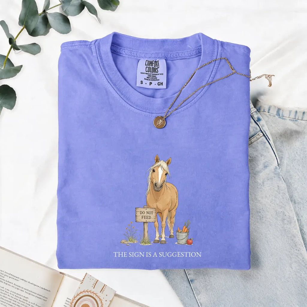 The Sign Is A Suggestion - Comfort Tee